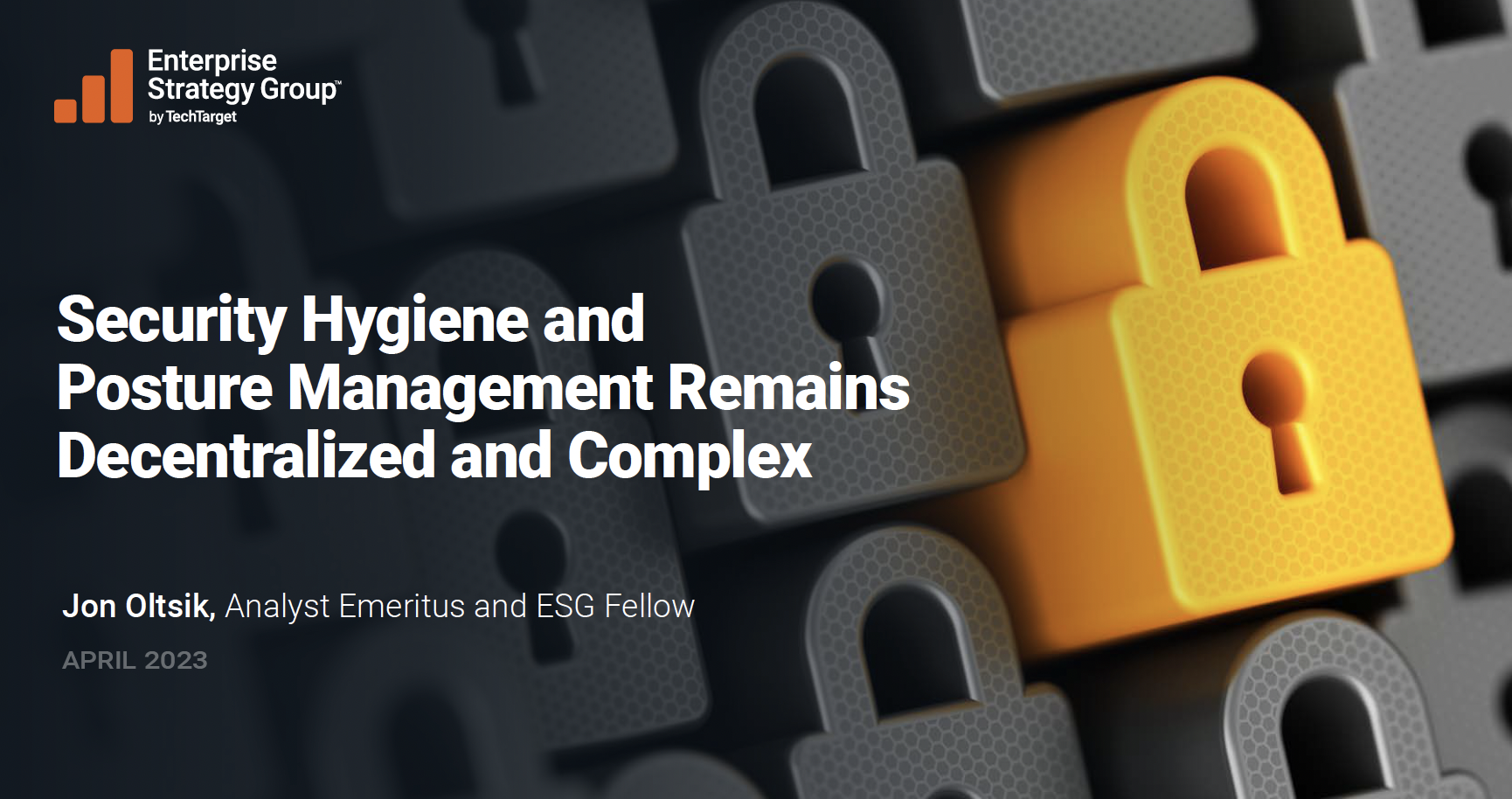 Enterprise Strategy Group: Security Hygiene and Posture Management Remains Decentralized and Complex